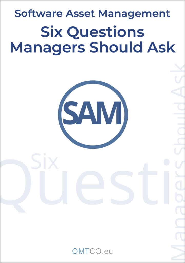 OMTCO - Six Questions That Managers Should Ask About Software Asset Management
