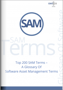 Cover - OMTCO - Top 200 SAM Terms A Glossary Of Software Asset Management And Licensing Terms OMTCO - Top 200 SAM Terms A Glossary Of Software Asset Management And Licensing Terms